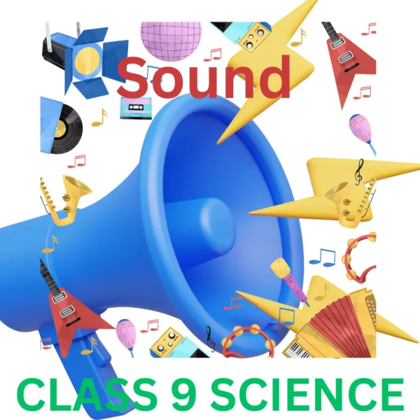 SOUND CLASS 9 : A POSITIVE LEARNING